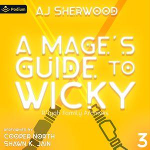 A Mage's Guide to Wicky