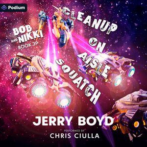 Cleanup on Aisle Squatch