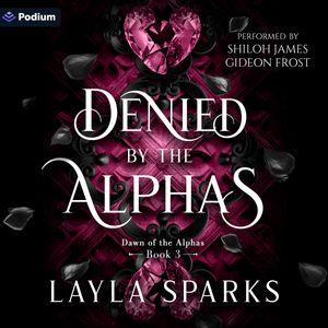 Denied by the Alphas