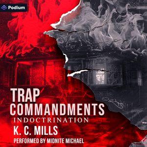 Trap Commandments: Indoctrination