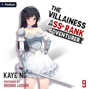 The Villainess Is an SS+ Rank Adventurer 9