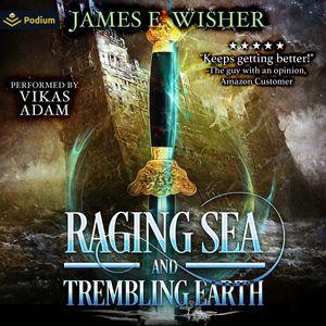 Raging Sea and Trembling Earth