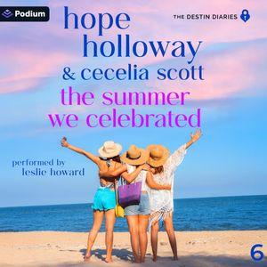 The Summer We Celebrated