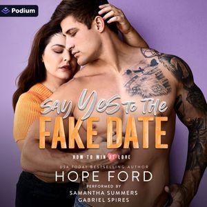 Say Yes to the Fake Date