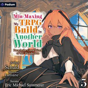 Min-Maxing My TRPG Build in Another World: Volume 5