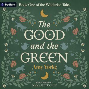 The Good and the Green