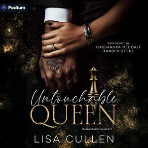 Untouchable Queen