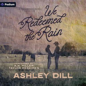 We Redeemed the Rain