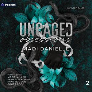 Uncaged Obsessions