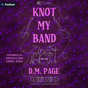 Knot My Band: Part One