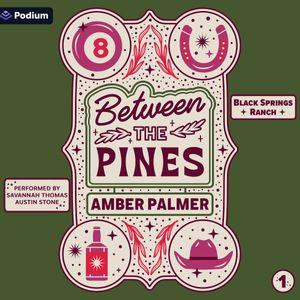 Between the Pines