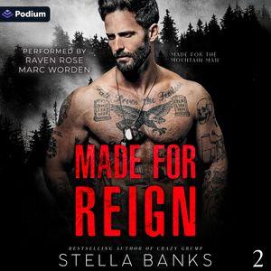 Made for Reign
