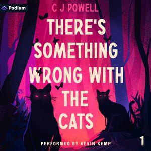 There's Something Wrong with the Cats