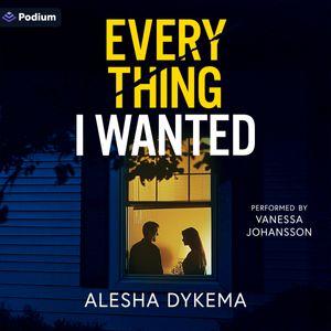 Everything I Wanted