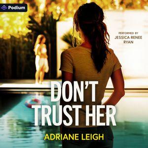 Don't Trust Her