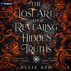The Lost Art of Revealing Hidden Truths