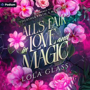 All's Fair in Love and Magic