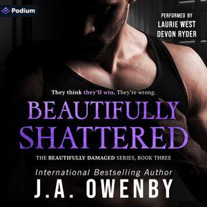 Beautifully Shattered