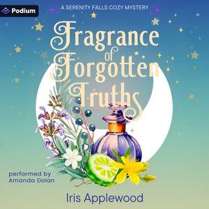 Fragrance of Forgotten Truths