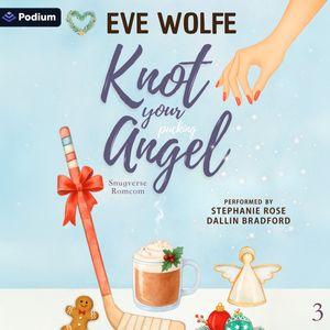 Knot Your Pucking Angel