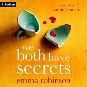 We Both Have Secrets