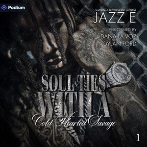 Soul Ties with a Cold Hearted Savage