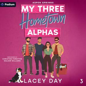 My Three Hometown Alphas
