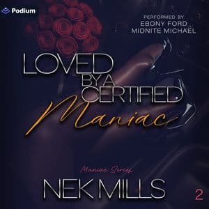 Loved by a Certified Maniac