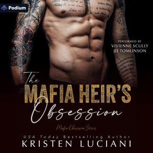 The Mafia Heir's Obsession