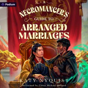  Necromancer's Guide to Arranged Marriages