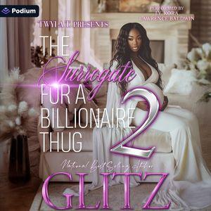 The Surrogate for a Billionaire Thug 2