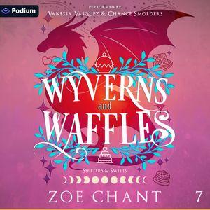 Wyverns and Waffles