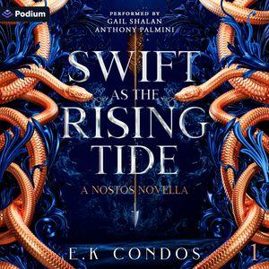 Swift as the Rising Tide