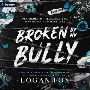 Broken by My Bully