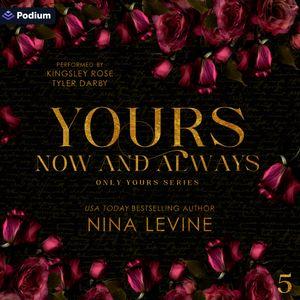 Yours, Now and Always