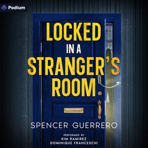 Locked in a Stranger's Room