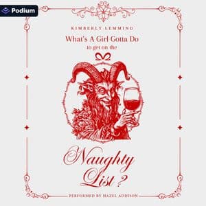 What's a Girl Gotta Do to Get on the Naughty List?