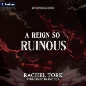 A Reign So Ruinous