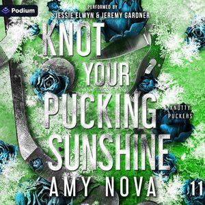 Knot Your Pucking Sunshine