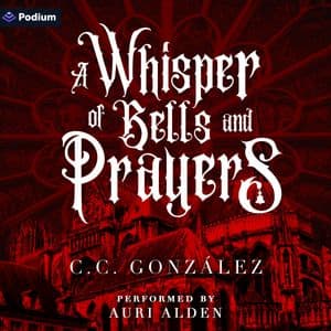 A Whisper of Bells and Prayers