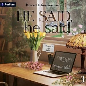 He Said, He Said: Volume 3