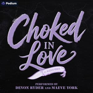 Choked in Love