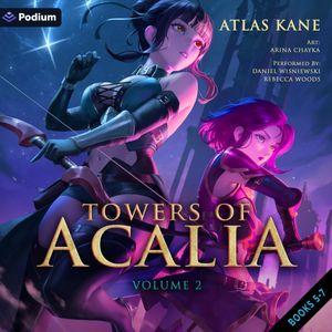 Towers of Acalia: Volume 2