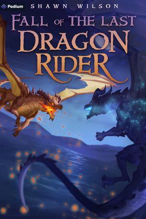 Fall of the Last Dragon Rider