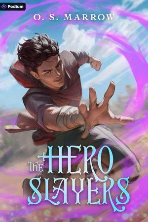 The Hero Slayers