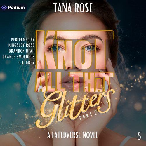 Knot All that Glitters Part 2