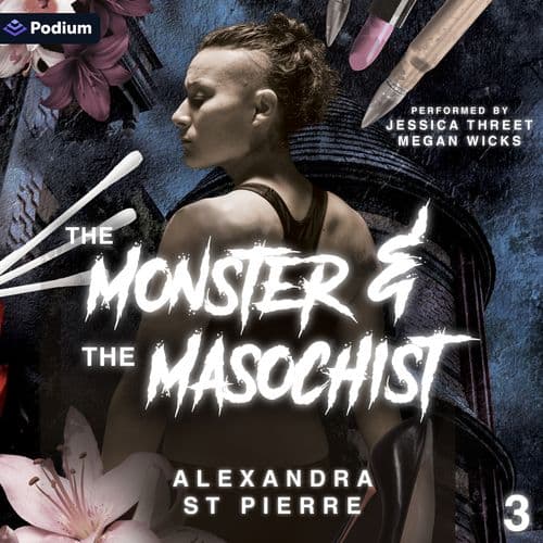 The Monster and the Masochist