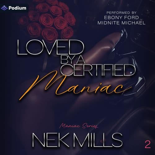 Loved by a Certified Maniac