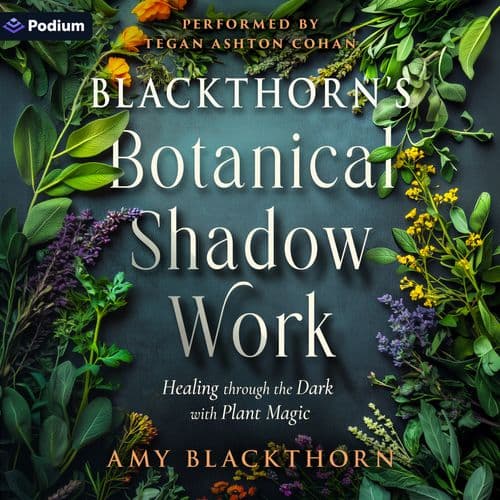 Blackthorn's Botanical Shadow Work
