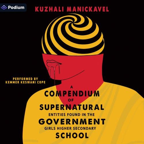 A Compendium of Supernatural Entities Found in the Government Girls Higher Secondary School